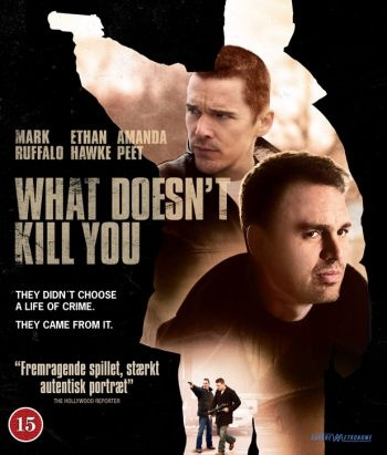 WHAT DOESNT KILL YOU - (Blu-Ray) ryhmässä KODINELEKTRONIIKKA / Ääni & Kuva / TV & Tarvikkeet / Elokuvat / Blu-ray @ TP E-commerce Nordic AB (D38022)