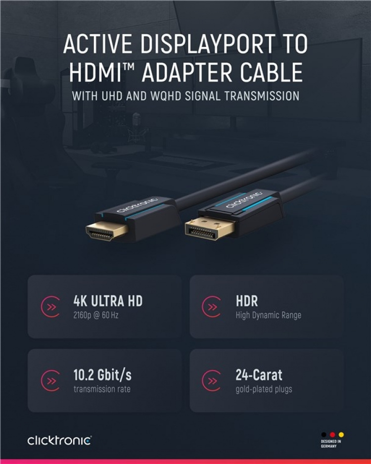 ClickTronic Adapterkabel för aktiv DisplayPort™ till HDMI™ (4K/60Hz) Premiumkabel | 1x DisplayPort™-kontakt >> 1x HDMI™-kontakt | 2,0 m | 4K @ 60 Hz ClickTronic Adapterkabel för aktiv DisplayPort™ till HDMI™ (4K/60Hz) Premiumkabel | 1x DisplayPort™-kontakt >> 1x HDMI™-kontakt | 2,0 m | 4K @ 60 Hz