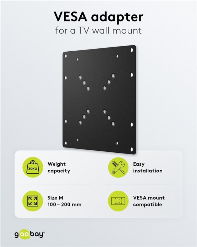 Goobay Sovitin TV:n seinäkiinnikkeeseen, jossa on VESA-mitta, kasvattaa TV:n kiinnitysreikien välisen etäisyyden enintään 200x200 mm:iin Goobay Sovitin TV:n seinäkiinnikkeeseen, jossa on VESA-mitta, kasvattaa TV:n kiinnitysreikien välisen etäisyyden enintään 200x200 mm:iin